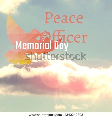 Peace officer memorial day text with dove flying against cloudy sky. digital composite, peace and observance day concept.