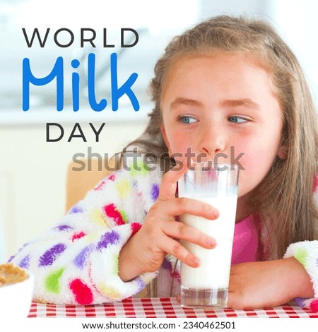 Digital composite image of world milk day text by caucasian girl drinking milk in glass. healthy lifestyle and diary concept.