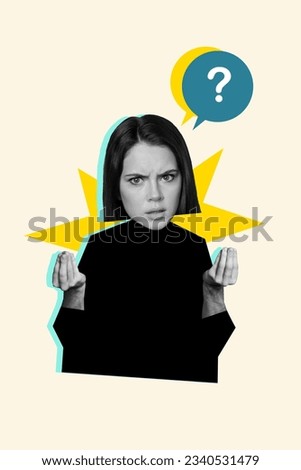 Vertical collage picture of unsatisfied angry black white colors girl arms fingers gesture complain talk question mark dialogue bubble
