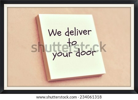 Text we deliver to your door on the short note texture background