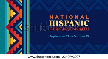 Hispanic heritage month illustration. Vector web banner, poster, card for social media, networks. Greeting with national Hispanic heritage month text, ornament on blue background with yellow color. Royalty-Free Stock Photo #2340993027
