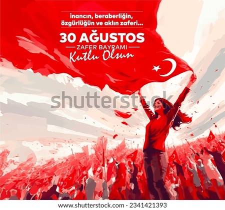 30 Ağustos Zafer Bayramı 101.yıl Kutlu Olsun. Translation: August 30 celebration of victory and the National Day in Turkey. 101 years. Logo. Royalty-Free Stock Photo #2341421393