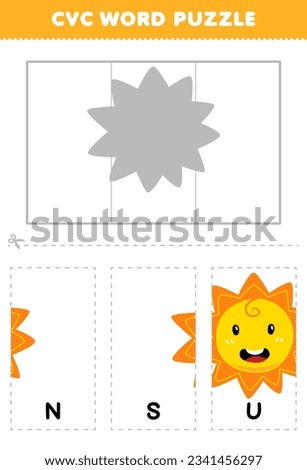 Education game for children to learn cvc word by complete the puzzle of cute cartoon sun picture printable worksheet