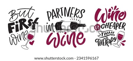 Lettering Hand drawn doodle postcard about wine. Wine lover. Mom wine culture. T-shirt design. Tee design ,mug print, print art. Royalty-Free Stock Photo #2341596167
