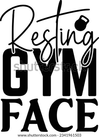 Resting Gym Face t shirt design