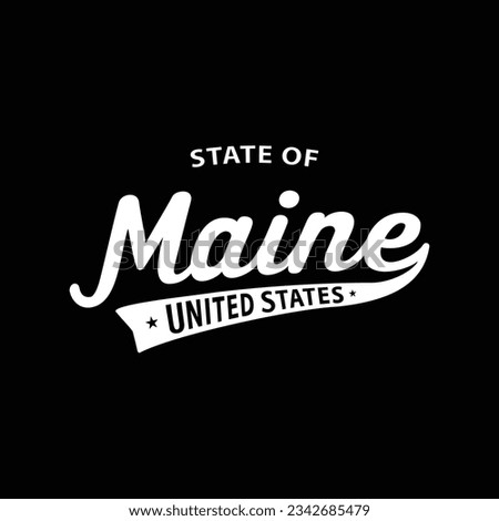 State of Maine lettering design. Maine, United States, typography design. Maine, text design. Vector and illustration. Royalty-Free Stock Photo #2342685479