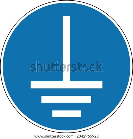 Grounding sign. Mandatory sign. Round blue sign. Connect the ground terminal to ground. Follow the safety rules when working with electrics. Royalty-Free Stock Photo #2342965923