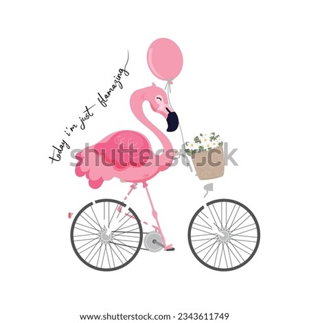 Today I'm Just Flamazing. Beautiful Pink Flamingo Illustration With Lovely Cycle And Slogan