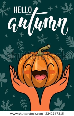 Hello Autumn - Hand drawn vector illustration. Autumn color greeting with cute pumpkin. Good for sale marketing poster, greeting card, web, banner. Pumpkin cartoon  colorful icon in hands.