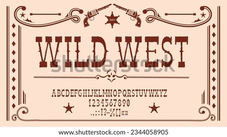 Wild west font, rodeo type or Western typeface, American cowboys alphabet vector typography. Old vintage western saloon font or country ranch and tavern ABC letters, Texas sheriff or oldschool typeset Royalty-Free Stock Photo #2344058905