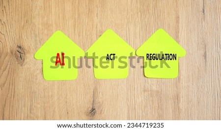 AI act regulation symbol. Concept words AI artificial intelligence act regulation on beautiful yellow paper house. Beautiful wooden background. Business AI act regulation concept Copy space