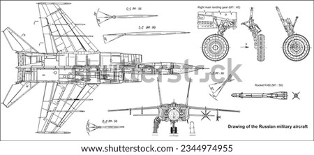 Vector drawing of a russian military aircraft mig.
General view of a war plane fighter bomber.
Top, front views. Landing gear, rocket. Cad scheme.  Royalty-Free Stock Photo #2344974955