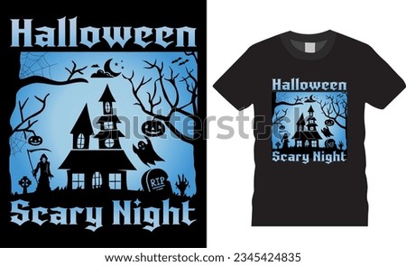 Halloween Scary Night vector graphic T-Shirt Design. Halloween Scary Night t shirts design vector illustration, Halloween party t-shirt, Halloween quotes Unique shirts design ready for any print item