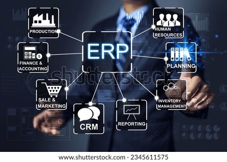 Businessman with ERP, Enterprise Resource Planning concept. Providing advanced capabilities to automate operational processes, react in real time, automatic updates and gain a competitive advantage