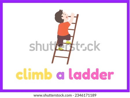 English vocabulary flash cards, "Climb a ladder" for kids learning.