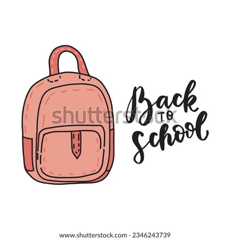 Back to school quote with pink school bag. School doodle color element. Education back to school clip art