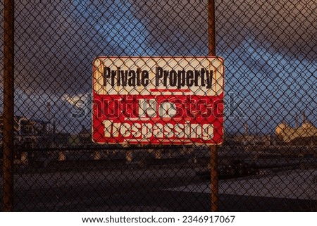 No Trespassing Refinery Safety Sign