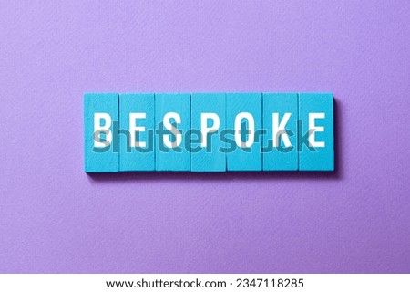 Bespoke - word concept on building blocks, text, letters