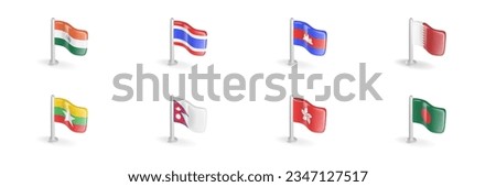 3D flag of India, Thailand, Cambodia, Bahrain, Myanmar, Nepal, Hong Kong, Bangladesh. Realistic vector icon set South Asia