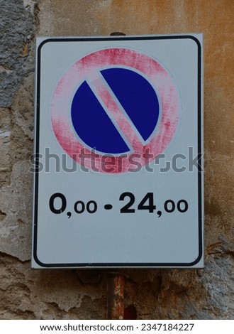 Italy: Road signal (No parking for 24 hours).