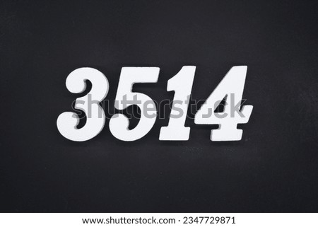 Black for the background. The number 3514 is made of white painted wood.