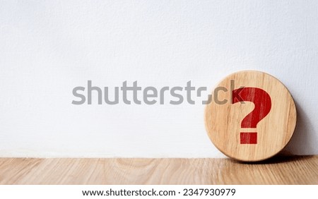 Question mark symbol on circular plank for faq, information, problem and solution concept, test, test, survey, questioning, support, knowledge, decision making, on white background.