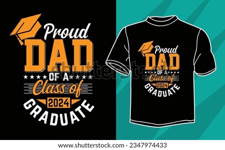 proud dad graduate 2024 t shirt design Royalty-Free Stock Photo #2347974433