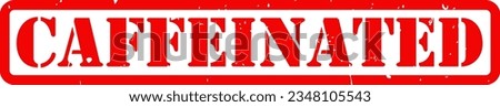 Red Caffeinated Rubber Stamp Grunge Texture Label Badge Sticker Vector EPS PNG Transparent No Background Clip Art Vector EPS PNG 