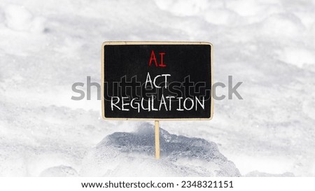 AI act regulation symbol. Concept words AI artificial intelligence act regulation on beautiful black chalk blackboard. Beautiful snow background. Business AI act regulation concept Copy space