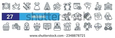 set of 27 outline web wedding icons such as wedding food, dove, cello, wedding date, bed, tent, carriage vector thin line icons for web design, mobile app. Royalty-Free Stock Photo #2348878721