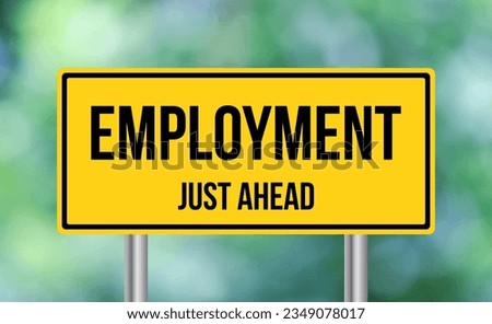 Employment just ahead road sign on blur background