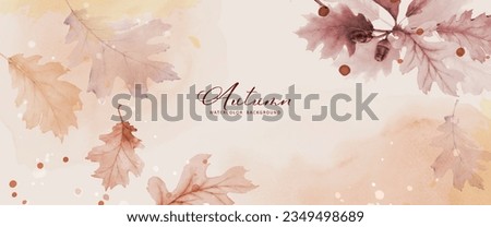 Watercolor abstract background autumn collection with acorn, oak, seasonal leaves. Hand-painted watercolor natural art, perfect for your designed header, banner, web, wall, cards, etc. Royalty-Free Stock Photo #2349498689