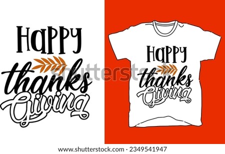 Trendy Thanksgiving t shirt Design and Thanksgiving typography t shirt Do you need a thanksgiving T shirt design