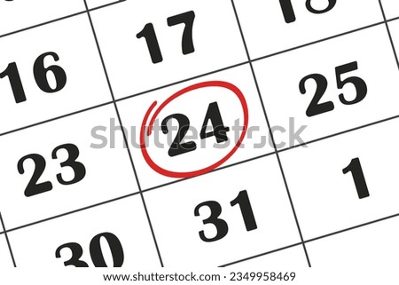 The date in calendar 24 is marked with a red marker. Save the date recorded in the calendar Royalty-Free Stock Photo #2349958469