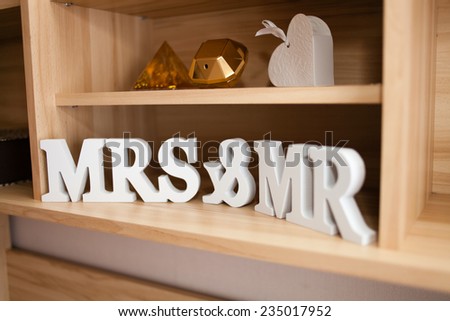 Sign for wedding "MRS" & "MR"