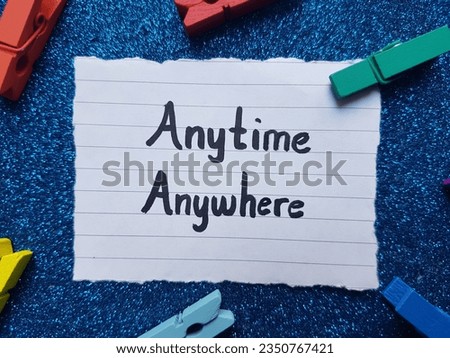 Anytime averywhere inscription on a blue background
