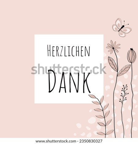 Herzlichen Dank - text in German language - Thank you. Thank you card with lovingly drawn flowers and butterfly in rose tones.