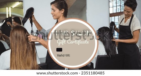 Composite of hair salon gift certificate text over diverse female hairdressers with female clients. Hairdressing, hair and beauty and gift certificate offers concept digitally generated image.