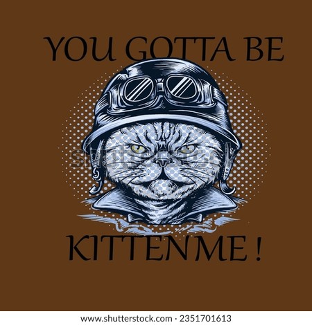 
YOU GOTTA BE KITTEN ME illustrations with patches for t-shirts and other uses