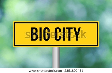 Big city road sign on blur background