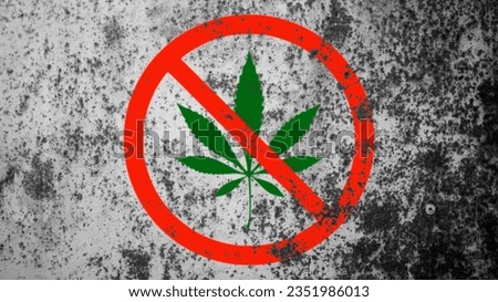it is prohibited to use cannabis or no cannabis as a background Royalty-Free Stock Photo #2351986013