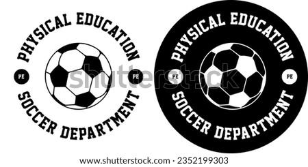 PE Physical Education Football Soccer Sports Uniform Label Logo Template Sign Vector EPS PNG Transparent No Background Clip Art Vector EPS PNG