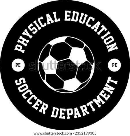 PE Physical Education Football Soccer Sports Uniform Label Logo Template Sign Vector EPS PNG Transparent No Background Clip Art Vector EPS PNG