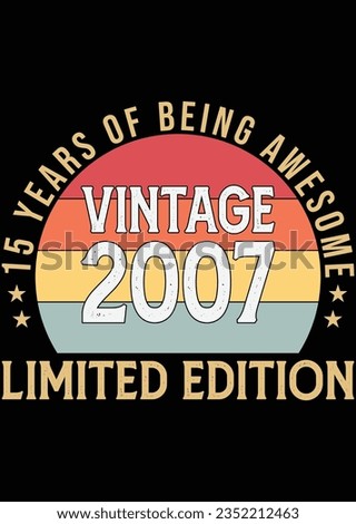 15 Years Of Being Awesome Vintage 2007 eps cut file for cutting machine