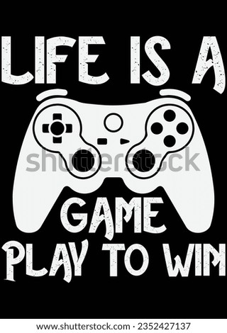 
Life Is A Game Play To Win eps cut file for cutting machine