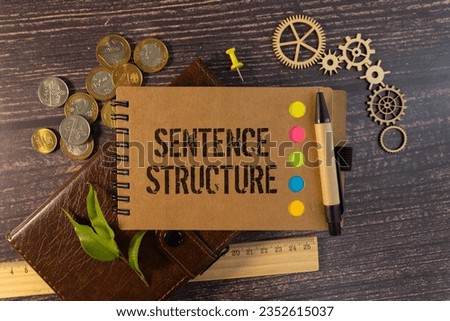 SENTENCE STRUCTURE words in a white notepad. Business concept.