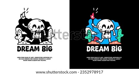 Funny skull holding fire with dream big typography, illustration for logo, t-shirt, sticker, or apparel merchandise. With doodle, retro, groovy, and cartoon style.