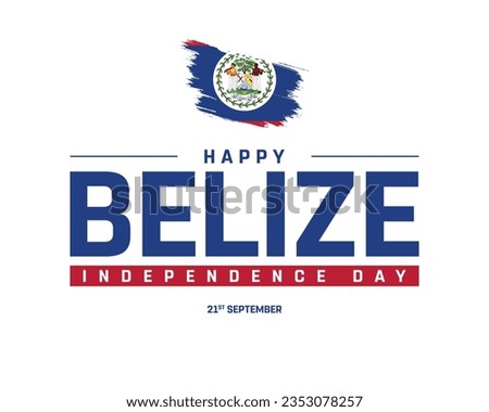 Happy Belize Independence day, Belize Independence day, Belize, Belize Flag, 21 September, 21st September, Independence, National Day, Brush Style Flag, Typographic Design Typography Eps Vector Design Royalty-Free Stock Photo #2353078257