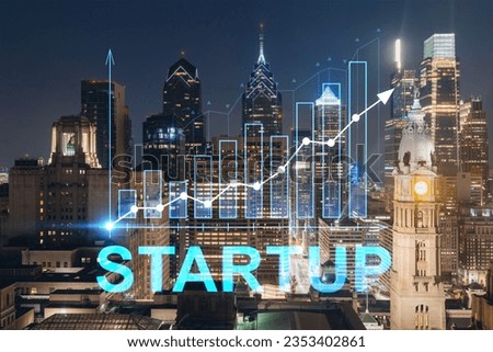 Aerial panoramic cityscape of Philadelphia financial downtown at summer night time, Pennsylvania, USA. Startup company, launch project to seek, develop and validate scalable business model, hologram