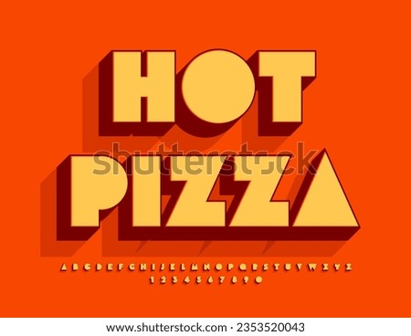 Vector advertising Poster Hot Pizza. Big trendy Font. Creative set of Alphabet Letters and Numbers